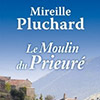 Mireille Pluchard - Le Moulin du Prieuré