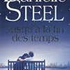 Danielle Steel - Jusqu'à la fin des temps