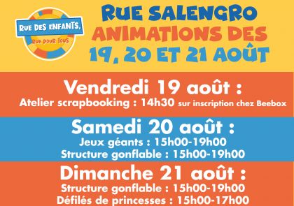 Animations rue Salengro Vendredi 19, Samedi 20 et dimanche 21 aout ...