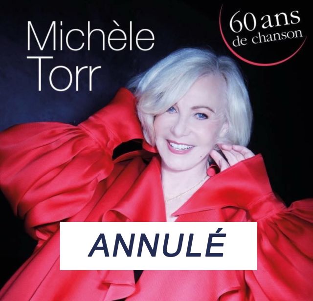 Annulation du concert de Michèle Torr ...