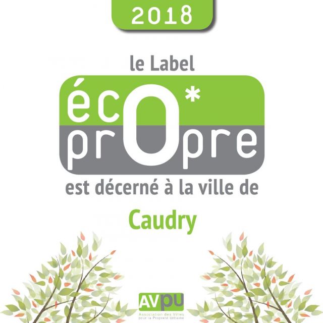 Première étoile du prestigieux label Eco-Propre pour la ville de Caudry...